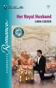 Cara Colter - Her Royal Husband.