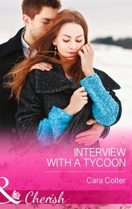 Cara Colter - Interview with a Tycoon.