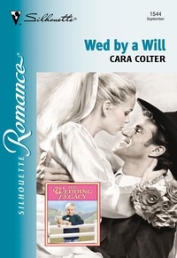 Cara Colter - Wed By A Will.