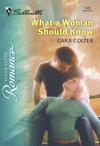 Cara Colter - What A Woman Should Know.