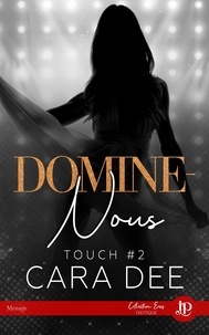 Cara Dee - Domine-nous - Touch #2.
