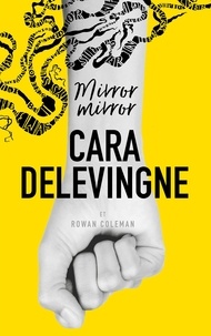 Livre en téléchargement e gratuit Mirror Mirror (French Edition) FB2 CHM RTF par Cara Delevingne