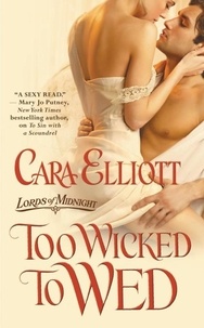 Cara Elliott - Too Wicked to Wed.