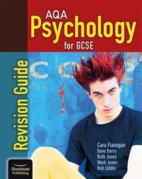 Cara Flanagan et Dave Berry - AQA Psychology for GCSE: Revision Guide.