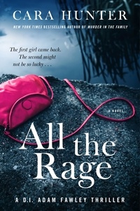 Cara Hunter - All the Rage - A Novel.