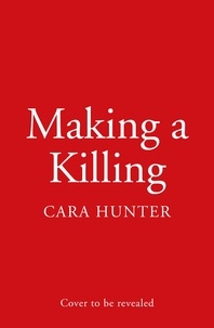 Cara Hunter - Making a Killing.