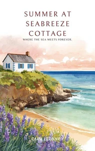 Summer at Seabreeze Cottage