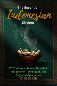 The Essential Indonesian Kitchen