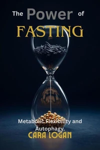 The Power of Fasting