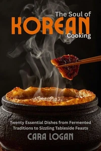 The Soul of Korean Cooking