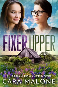 Fixer Upper: A Lesbian Romance Novel