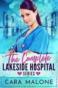The Complete Lakeside Hospital Series