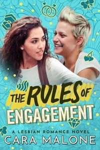 The Rules of Engagement: A Lesbian Romance