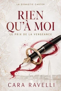 Rien qu’à moi: Le prix de la vengeance