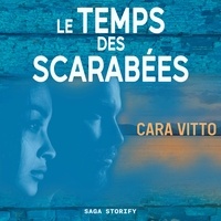 Cara Vitto et Alexandre Picot - Le temps des scarabées.