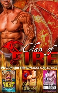  Cara Wade et  Evelyn Marks - Clan of Fire : Dragon Shifter Romance Collection.