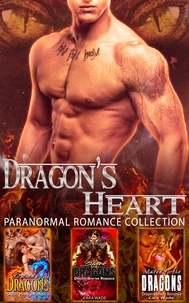  Cara Wade - Dragon’s Heart : Paranormal Romance Collection.