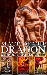  Cara Wade et  Evelyn Marks - Mate of the Dragon : Weredragon Romance Collection.