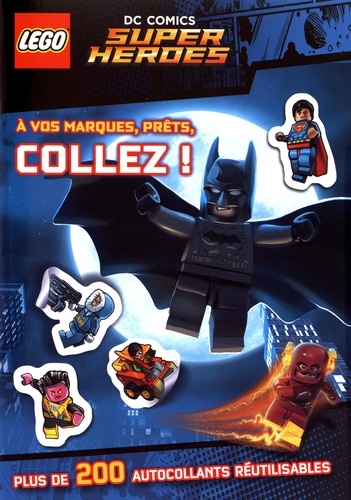  Carabas Editions - Lego DC Comics Super Heroes - A vos marques, prêts, collez !.
