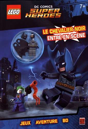  Carabas Editions - Lego DC comics Super heroes - Le chevalier noir entre en scène.
