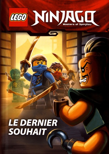  Carabas Editions - Lego Ninjago Masters of Spinjitzu : Le dernier souhait.