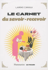 Le carnet du savoir-recevoir