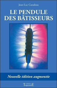 Le Pendule Des Batisseurs. Edition 1999