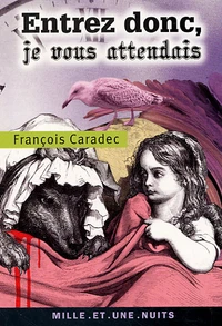 Entrez donc, je vous attendais