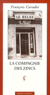 La Compagnie Des Zincs