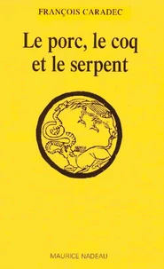 Le porc, le coq et le serpent