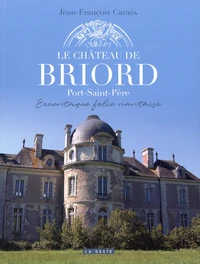 Le château de Briord (Port-Saint-Père)