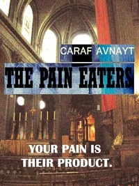  Caraf Avnayt - The Pain Eaters.