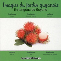 Caraïbeditions - Imagier du jardin guyanais - En langues de Guyane.