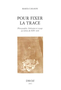 Pour fixer la trace
