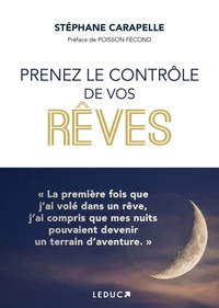 Prenez le contrôle de vos rêves