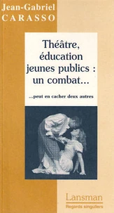 Théâtre, éducation, jeunes publics : un combat... peut en cacher deux autres