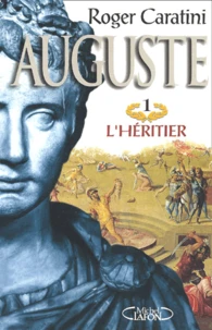 Auguste Tome 1 : L'Heritier