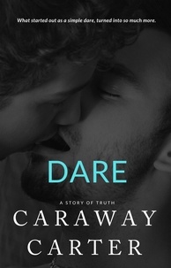  Caraway Carter - Dare: A Story of Truth - Eclectic Novelettes.