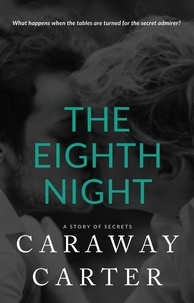  Caraway Carter - The Eighth Night - Eclectic Novelettes.