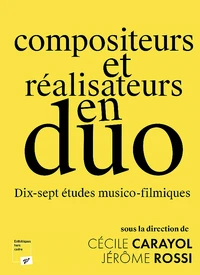 Compositeurs et réalisateurs en duo
