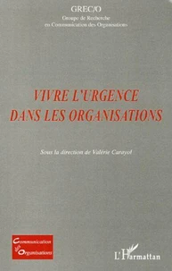 Vivre l'urgence dans les organisations