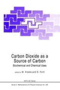 M. Aresta - Carbon Dioxide as a Source of Carbon - Biochemical and Chemical Uses.