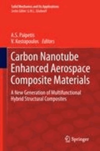 A. Paipetis - Carbon Nanotube Enhanced Aerospace Composite Materials - A New Generation of Multifunctional Hybrid Structural Composites.