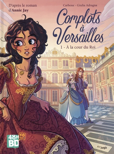 Complots à Versailles Tome 1 A la cour du Roi. 48h de la BD 2022 -  -  Edition limitée