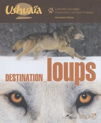 Destination loups