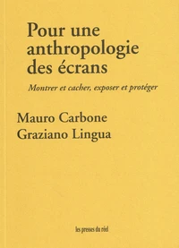 Pour une anthropologie des écrans