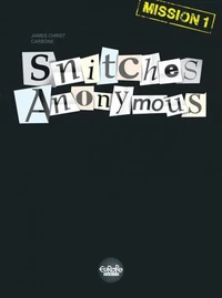 Snitches Anonymous - Mission 1