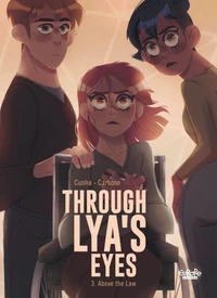 Through Lya's Eyes - Volume 3 - Above the Law