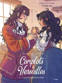  Carbonne et Adragna Giulia - Complots à Versailles - Tome 3.