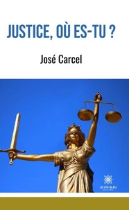 Justice, où es-tu ?